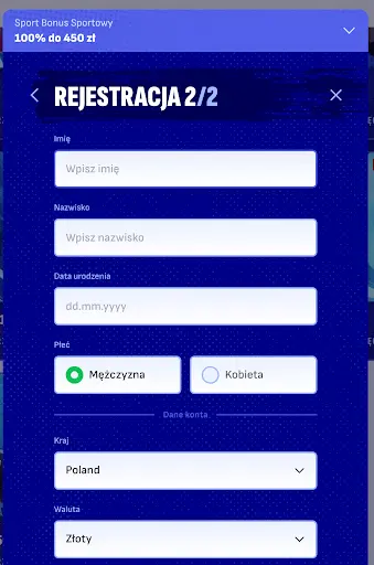 Rejestracja 2/2 Bankonbet z bonusem sportowym 100% do 450 zł Formularz rejestracyjny etap 2/2 z polami imię, nazwisko, data urodzenia, płeć, kraj i waluta